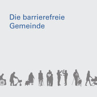 Cover der Ausstellung 'Die barrierefreie Gemeinde' Cover der Ausstellung 'Die barrierefreie Gemeinde'