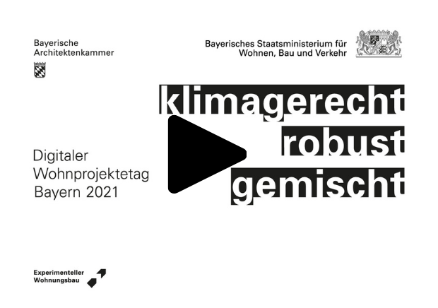 In fetter Schrift, rechtsbündig: klimagerecht, robust, gemischt. In normaler Schrift:, links daneben: Digitaler Wohnprojektetag Bayern 2021. Über der Schrift rechts: Logo des StMB. Über der Schrift links: Bayerische Architektenkammer In fetter Schrift, rechtsbündig: klimagerecht, robust, gemischt. In normaler Schrift:, links daneben: Digitaler Wohnprojektetag Bayern 2021. Über der Schrift rechts: Logo des StMB. Über der Schrift links: Bayerische Architektenkammer