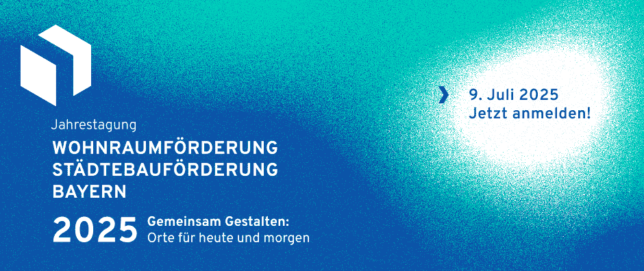 Grafik mit Farbverlauf und Text: Jahrestagung Wohnraumförderung Städtebauförderung 2025: Gemeinsam Gestalten: Orte für heute und morgen - 9. Juli 2025, jetzt anmelden! - © ISAR3